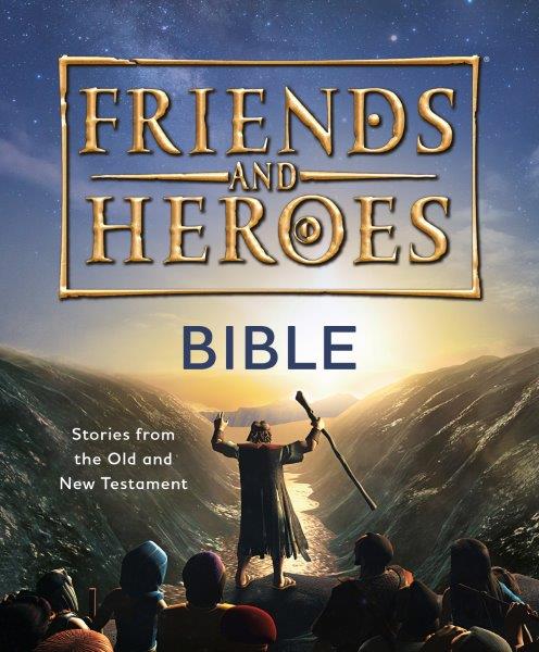 | Children's Animated Bible Stories | Friends And Heroes | UK Website